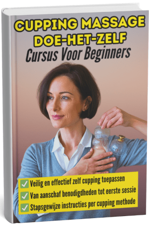 Cupping Massage Doe-Het-Zelf Cursus Voor Beginners ebook